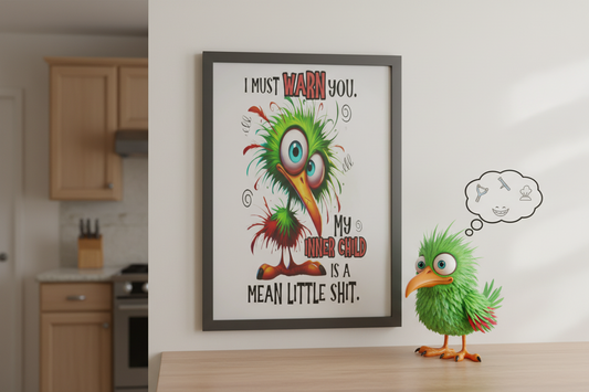 I Must Warn You My Inner Child..... Glossy Aluminium Print