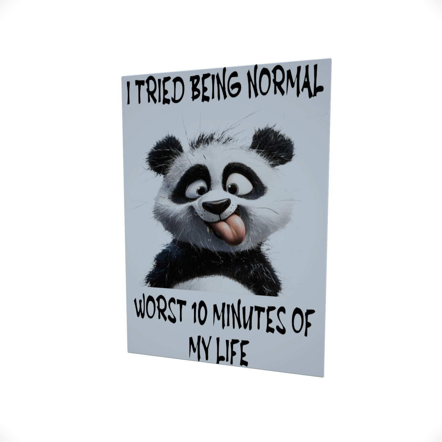 I Tried Being Normal.... Glossy Aluminium Print