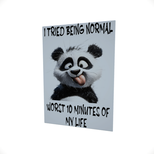 I Tried Being Normal.... Glossy Aluminium Print