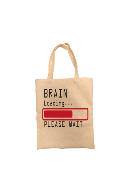 Brain Loading..Funny Tote Bag, Novelty Bag, Personalised Tote Bag