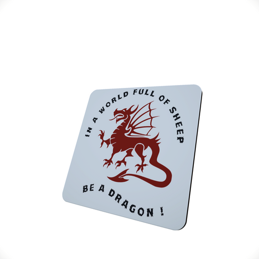 In a World Full of Sheep Be a Dragon Coaster