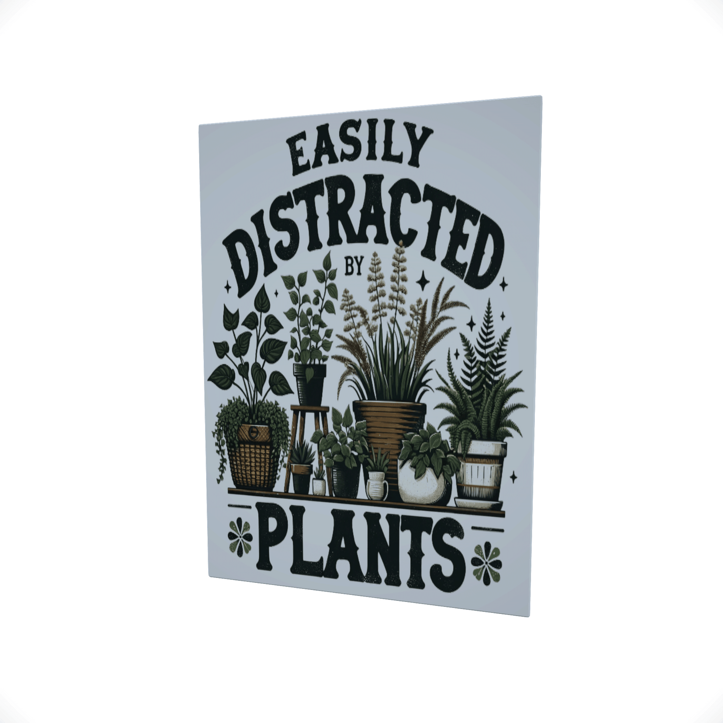 Easily Distracted by Plants.... Glossy Aluminium Print