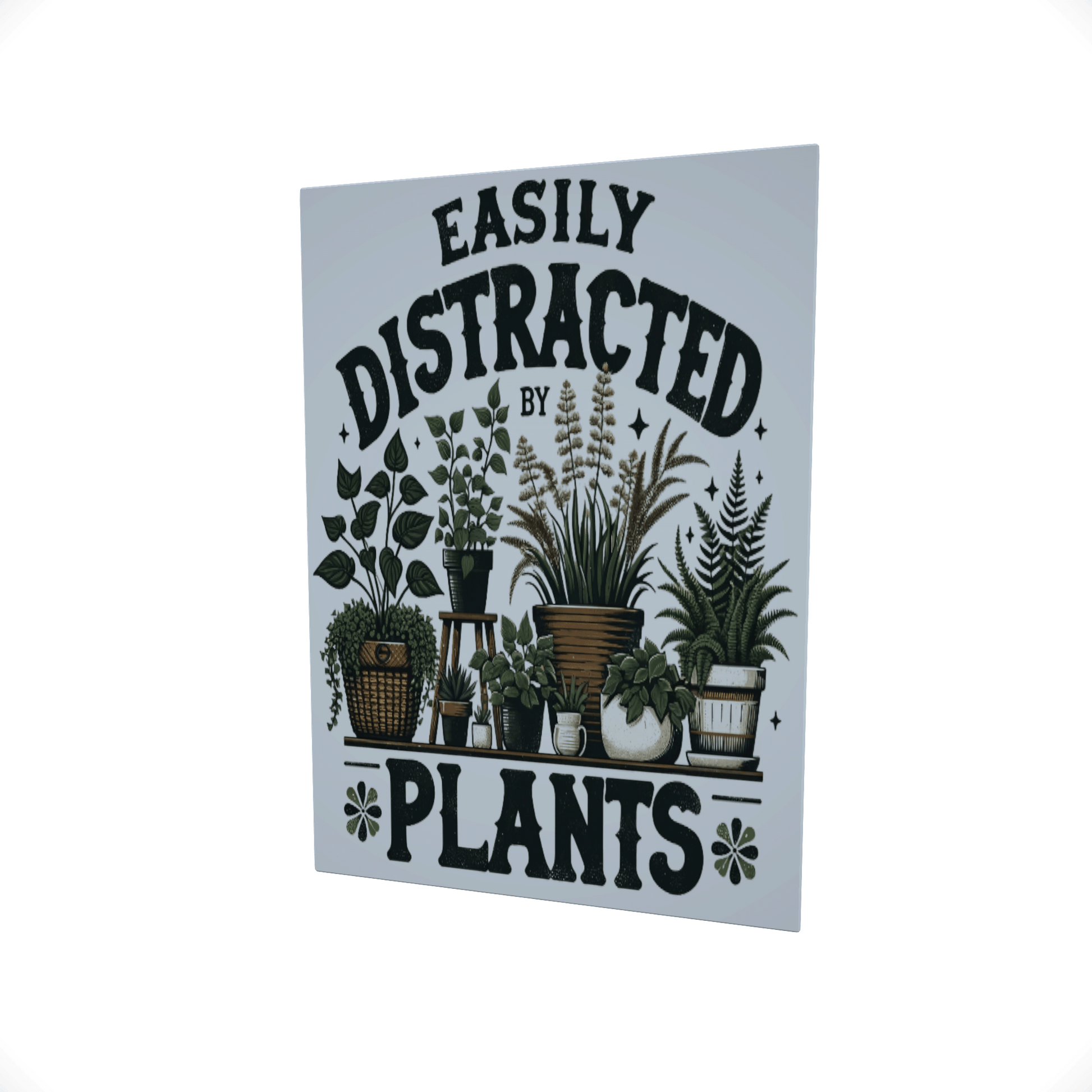 Easily Distracted by Plants.... Glossy Aluminium Print