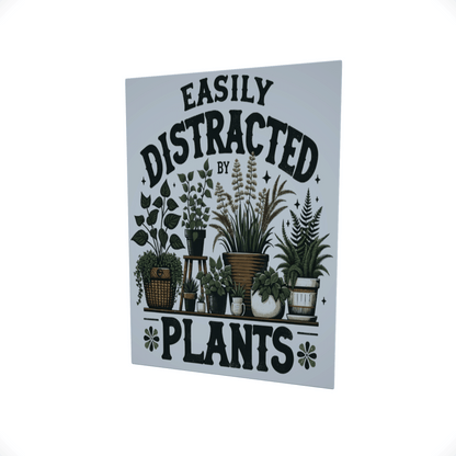 Easily Distracted by Plants.... Glossy Aluminium Print