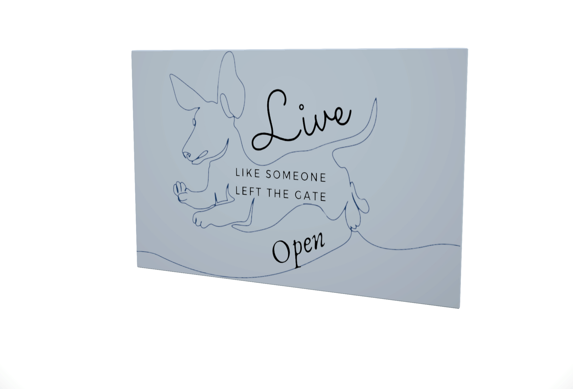Live Like Someone Left The Gate Open..... Glossy Aluminium Print