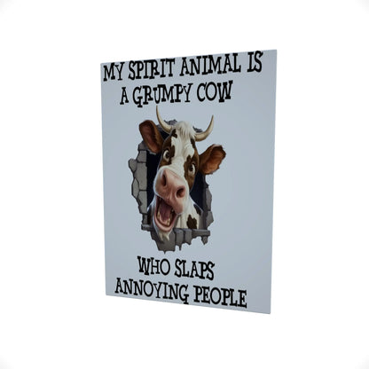 My Spirit Animal is a Grumpy Cow..... Glossy Aluminium Print