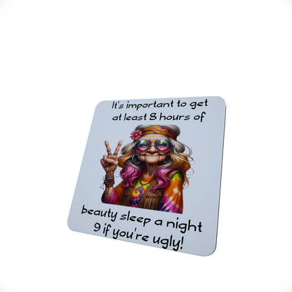 It is Important to get at least 8 Hours Sleep Coaster