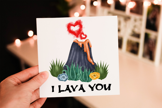 You're The Lava My Life Volcano Valentine Card