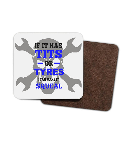 Tits Or Tyres I Can Make It Squeal Hardboard Coaster