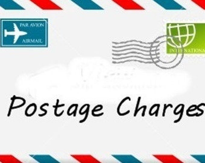 Additional Postage charge to deliver to additional addresses